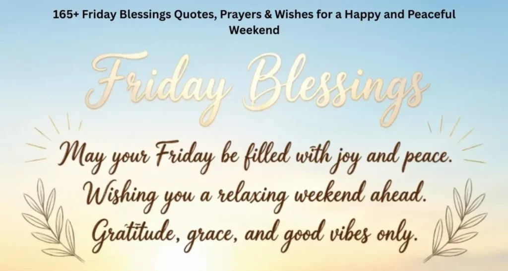 113+ Heartwarming Friday Prayers and Blessings for Peace, Joy, Family, and a Beautiful Weekend